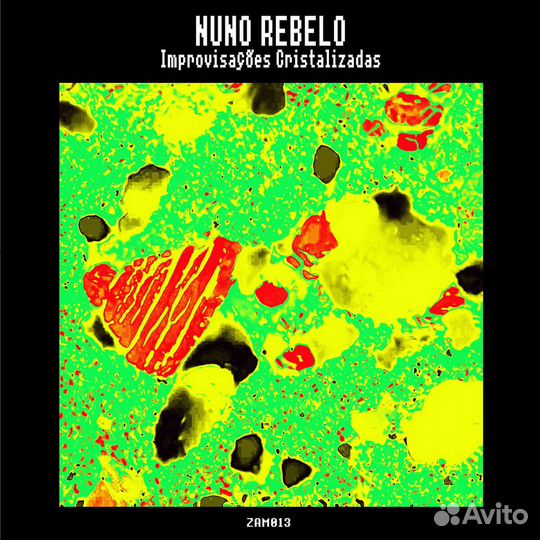 Nuno Rebelo - Improvisaçes Cristalizadas