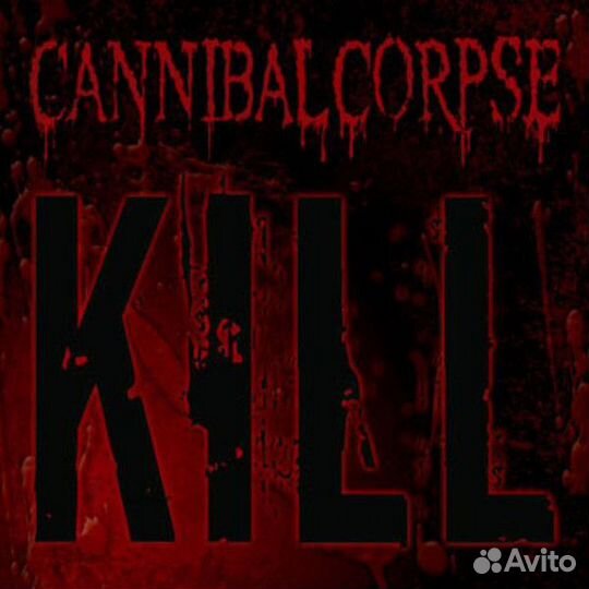 Виниловая пластинка Cannibal Corpse - Kill