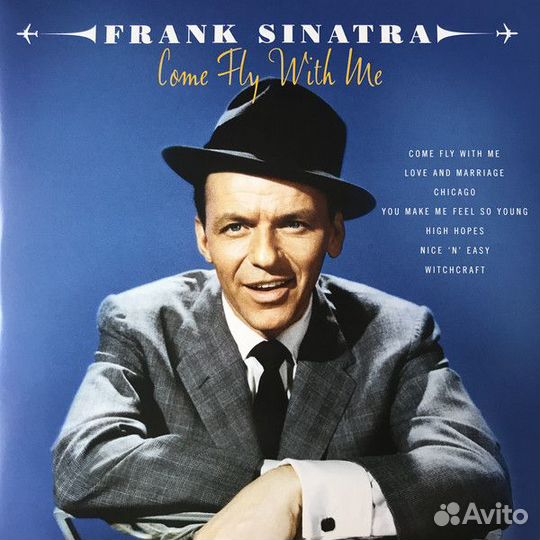 Виниловая пластинка Frank Sinatra - Come Fly With