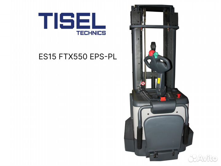 Штабелер самоходный Tisel ES15 FTX550 EPS-PL