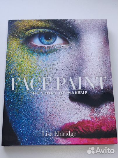 Face Paint the story of makeup by Lisa Eldridge