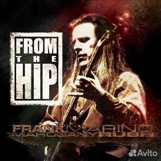 Frank Marino & Mahogany Rush - From The Hip (1 CD)