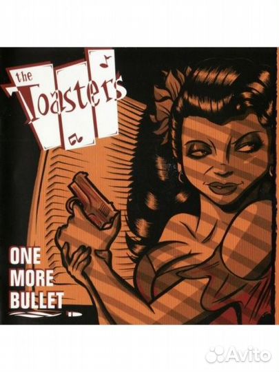 Toasters - One More Bullet (CD)