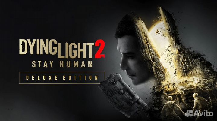Dying Light 2 Stay Human на PS4 и PS5