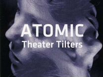 Atomic - Theater Tilters (2CD)