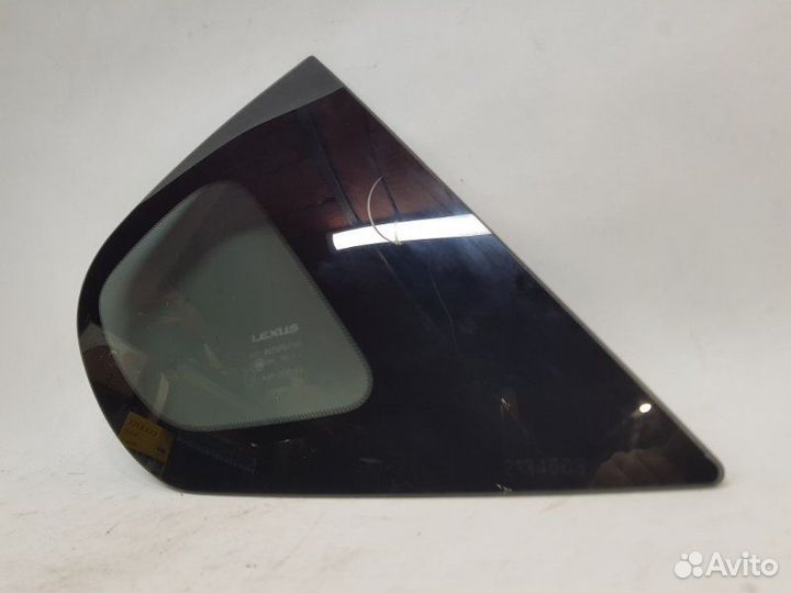 Стекло глухое заднее правое Lexus Ct200H ZWA10 1.8