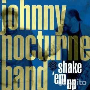 CD Johnny Nocturne Band - Shake 'em Up