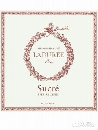 Laduree sucre книга рецептов