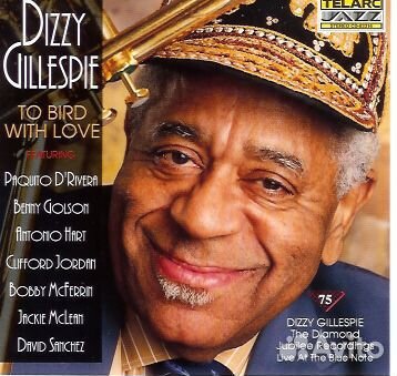 Dizzy Gillespie (1917-1993) - To Bird With Love: L