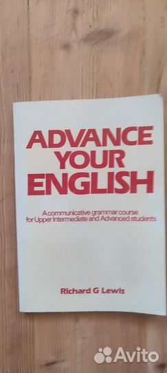 Advance Your English by Richard G Lewis