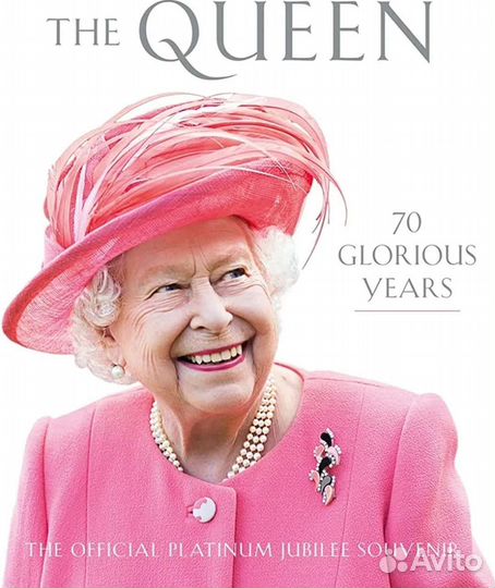 Книга The Queen: 70 Glorious Years