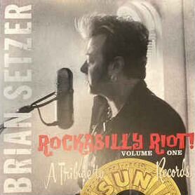 Пластинка Brian Setzer - Rockabilly Riot Volume On