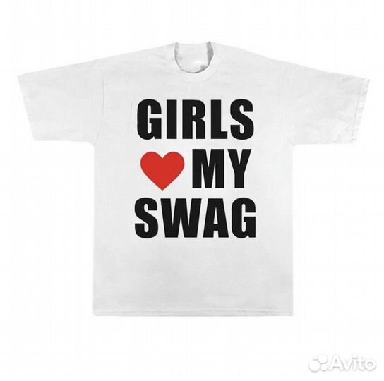 Футболка Girls love my swag