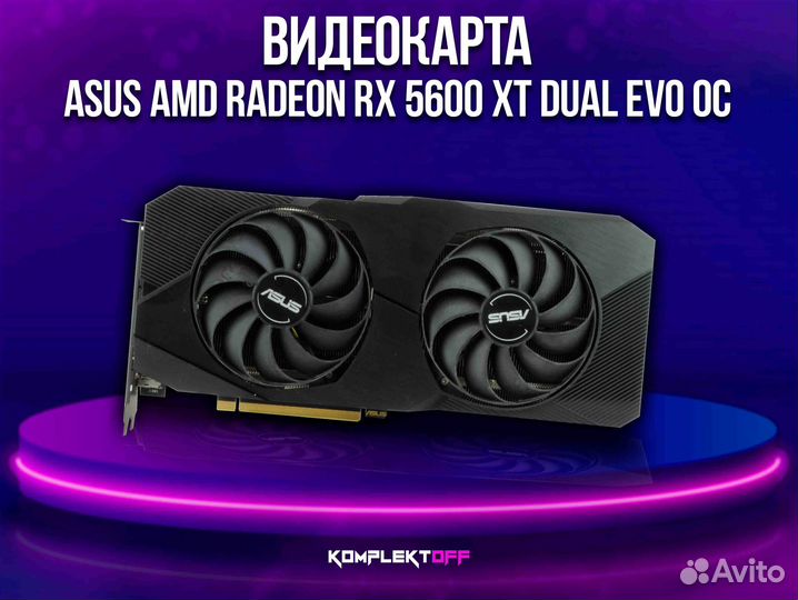 Видеокарта asus AMD Radeon RX 5600 XT dual EVO OC